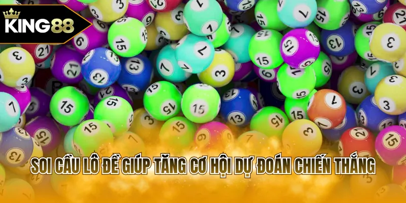 Soi cầu lô đề giúp tăng cơ hội dự đoán chiến thắng